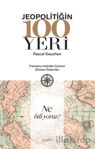 Jeopolitiğin 100 Yeri