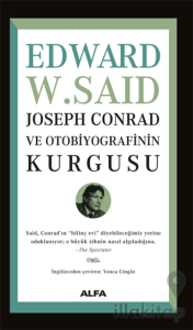Joseph Conrad ve Otobiyografisinin Kurgusu