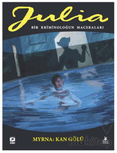 Julia: Bir Kriminoloğun Maceraları Cilt 86 Myrna - Kan Gölü