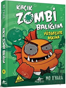 Kaçık Zombi Balığım Serisi 5