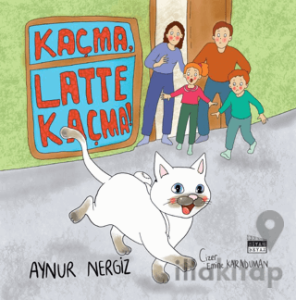 Kaçma, Latte Kaçma!