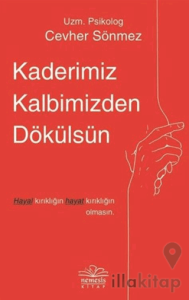 Kaderimiz Kalbimizden Dökülsün