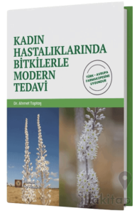 Kadın Hastalıklarında Bitkilerle Modern Tedavi