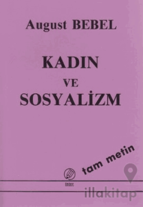 Kadın ve Sosyalizm (Tam Metin)