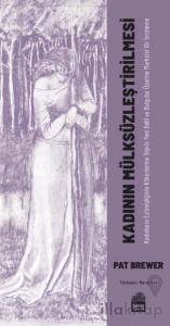 Kadının Mülksüzleştirilmesi