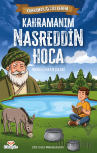 Kahraman Avcısı Kerem - Kahramanım Nasreddin Hoca