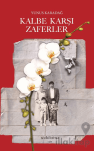 Kalbe Karşı Zaferler