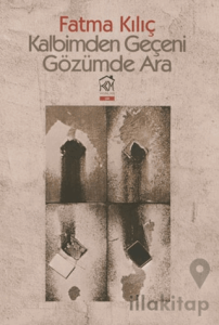 Kalbimden Geçeni Gözümde Ara