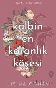 Kalbin En Karanlık Köşesi