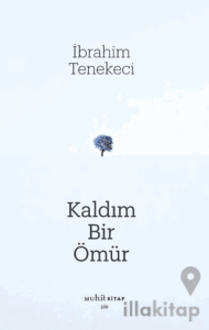 Kaldım Bir Ömür