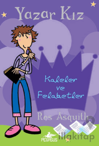 Kaleler ve Felaketler - Yazar Kız 1