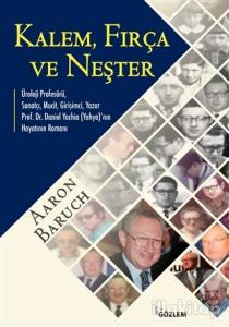 Kalem, Fırça ve Neşter