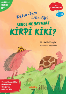 Kalın - İnce, Düz-Eğri Sence Ne Yapmalı Kirpi Kiki?