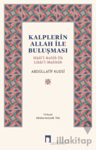 Kalplerin Allah İle Buluşması/ Hâdi’l-Kulûb İlâ Likâi’l-Mahbûb