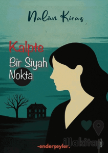 Kalpte Bir Siyah Nokta