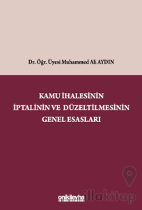 Kamu İhalesinin İptalinin ve Düzeltilmesinin Genel Esasları