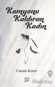 Kamyonu Kaldıran Kadın