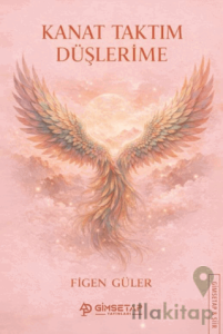 Kanat Taktım Düşlerime