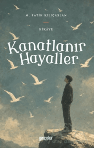 Kanatlanır Hayaller