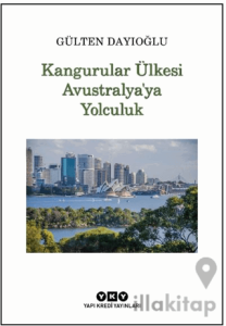 Kangurular Ülkesi Avustralya’ya Yolculuk
