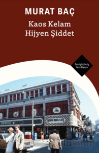 Kaos Kelam Hijyen Şiddet