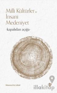 Kapalıdan Açığa Milli Kültürler ve Medeniyetler