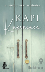 Kapı Kapanınca