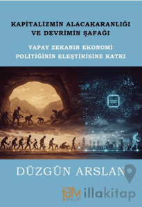 Kapitalizmin Alacakaranlığı ve Devrimin Şafağı