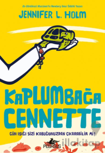 Kaplumbağa Cennette