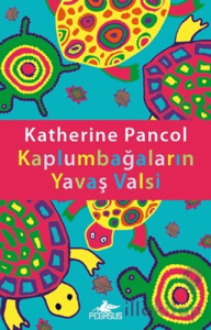 Kaplumbağaların Yavaş Valsi