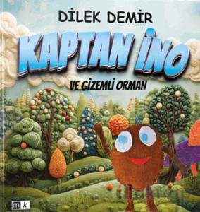 Kaptan İno ve Gizemli Orman