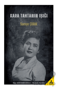 Kara Tahtanın Işığı Samiye Çorak