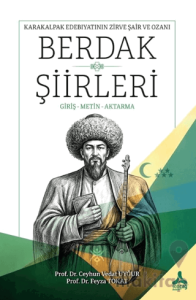 Karakalpak Edebiyatının Zirve Şair ve Ozanı Berdak Şiirleri