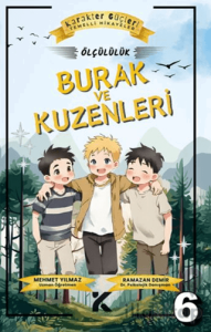 Karakter Güçleriİ Temelli Hikayeler Burak ve Kuzenleri