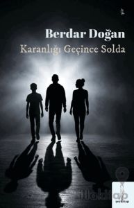 Karanlığı Geçince Solda