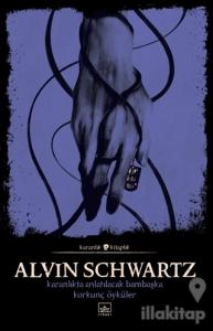 Karanlıkta Anlatılacak Bambaşka Korkunç Öyküler - Korkunç Öyküler 2