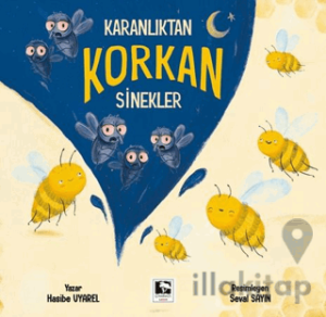 Karanlıktan Korkan Sinekler