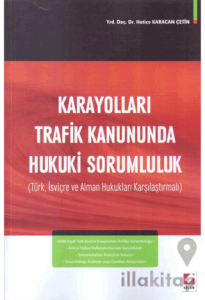 Karayolları Trafik Kanununda Hukuki Sorumluluk