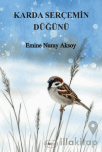 Karda Serçemin Düğünü