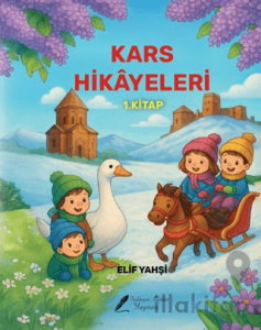 Kars Hikayeleri 1