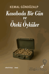 Kasabada Bir Gün ve Öteki Öyküler