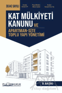 Kat Mülkiyeti Kanunu ve Apartman - Site Toplu Yapı Yönetimi