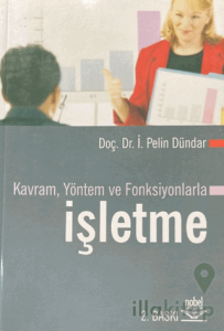 Kavram, Yöntem ve Fonksiyonlarla İşletme
