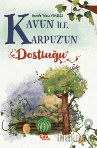 Kavun İle Karpuzun Dostluğu