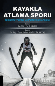 Kayakla Atlama Sporu: Temel Kavramlar ve Performans Analizi