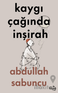 Kaygı Çağında İnşirah