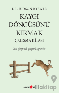 Kaygı Döngüsünü Kırmak Çalışma Kitabı