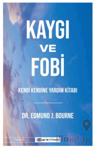 Kaygı ve Fobi