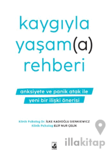 Kaygıyla Yaşam(a) Rehberi