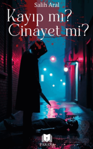 Kayıp mı? Cinayet mi?